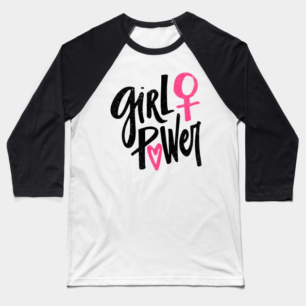 Girl Power Baseball T-Shirt by keshanDSTR